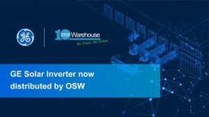 GE Solar Inverter and One Stop Warehouse announce a strategic partnership that will bring high value to the Australian solar PV market
