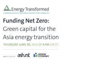 Webinar: Funding Net Zero: Green Capital for the Asia Energy Transition