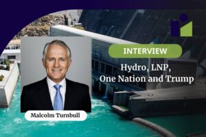 Malcolm Turnbull on hydro, LNP, One Nation and Trump | Energy Insiders