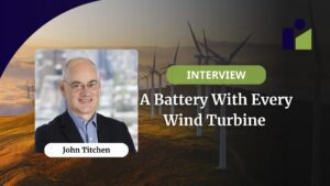 A battery with every wind turbine | Energy Insiders